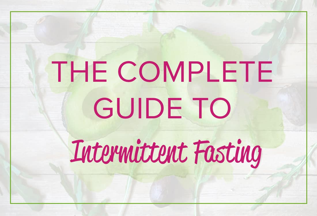 Complete Guide To Intermittent Fasting