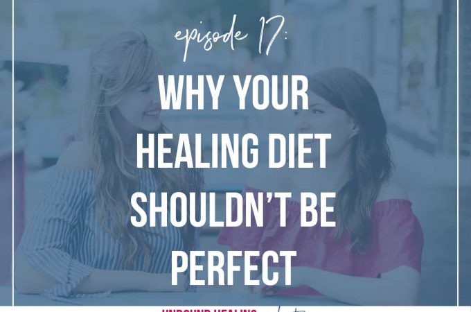 Why your healing diet shouldn't be perfect
