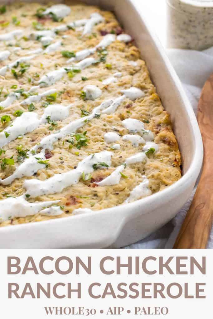 Bacon Chicken Ranch Casserole (AIP and Whole30) - Grass Fed Salsa