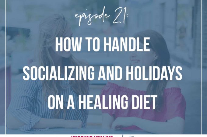 Socializing and Holidays on a Healing Diet