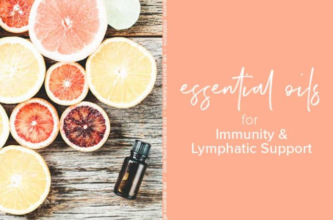 How to use essential oils to support your immune system, detoxify, and boost immunity.